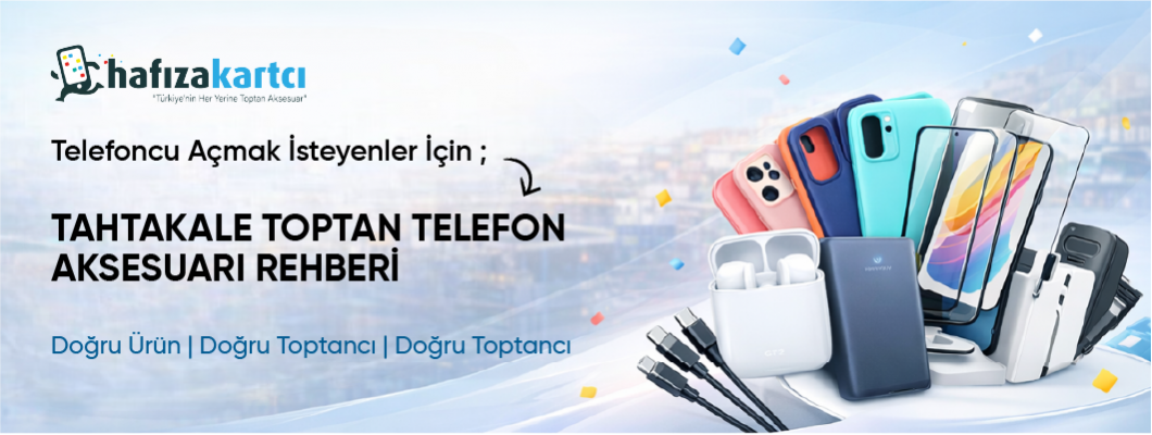 Telefoncu Açmak İsteyenler İçin Tahtakale Toptan Telefon Aksesuarı Rehberi